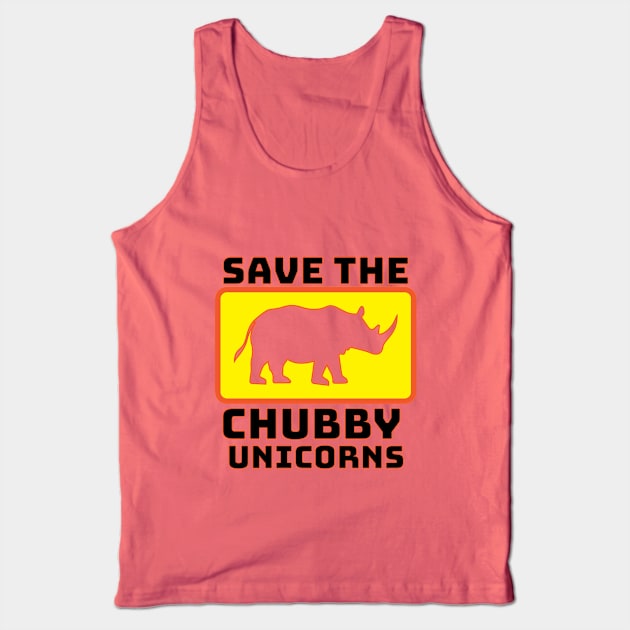 Save the Chubby Unicorns Tank Top by zehrdesigns